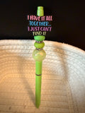 Have it all together….ink pen